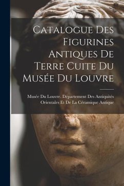 Cover Catalogue Des Figurines Antiques De Terre Cuite Du Musée Du Louvre