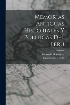 Cover Memorias Antiguas Historiales Y Politícas Del Perú