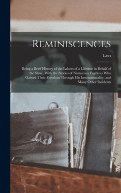 Cover Reminiscences; Being a Brief History of the Labors of a Lifetime in Behalf of the Slave, With the Stories of Numerous Fugitives Who Gained Their Freedom Through His Instrumentality, and Many Other Incidents