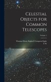 Celestial Objects for Common Telescopes; Volume 2 Celestial Objects for Common Telescopes; Volume 2
