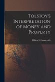 Tolstoy's Interpretation of Money and Property