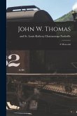 John W. Thomas: A Memorial