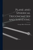 Plane and Spherical Trigonometry and Surveying Plane and Spherical Trigonometry and Surveying