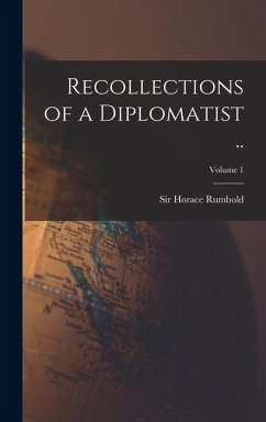 Cover Recollections of a Diplomatist ..; Volume 1