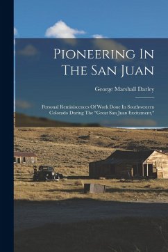 Pioneering In The San Juan - Darley, George Marshall