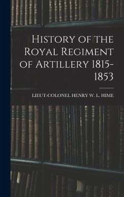 Cover History of the Royal Regiment of Artillery 1815-1853