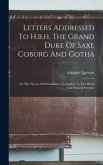 Letters Addressed To H.r.h. The Grand Duke Of Saxe Coburg And Gotha: On The Theory Of Probabilities, As Applied To The Moral And Political Sciences