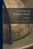 Cours De Philosophie: Introduction À L'histoire De La Philosophie