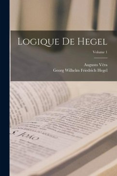 Cover Logique De Hegel; Volume 1