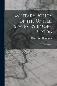 Cover Military Policy of the United States, by Emory Upton: 4Th Impression