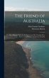 The Friend of Australia: Or, a Plan for... - Bild 1