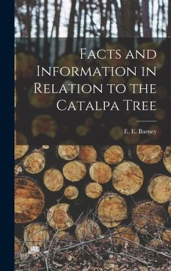 Cover Facts and Information in Relation to the Catalpa Tree