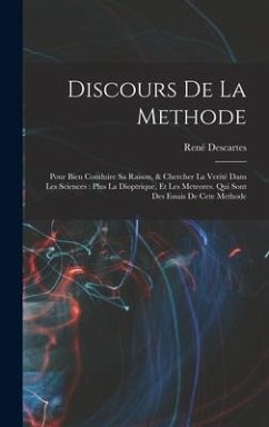 Discours de la methode - Descartes, René