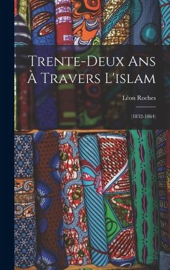 Cover Trente-Deux Ans À Travers L'islam
