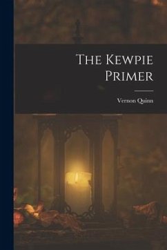 The Kewpie Primer - Quinn, Vernon