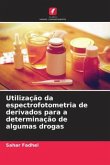 Utilização da espectrofotometria de derivados para a determinação de algumas drogas