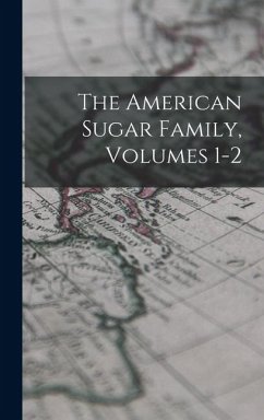 Cover The American Sugar Family, Volumes 1-2
