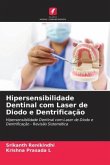 Hipersensibilidade Dentinal com Laser de Diodo e Dentrificação