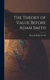 The Theory of Value Before Adam Smith