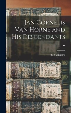 Cover Jan Cornelis Van Horne and his Descendants ..