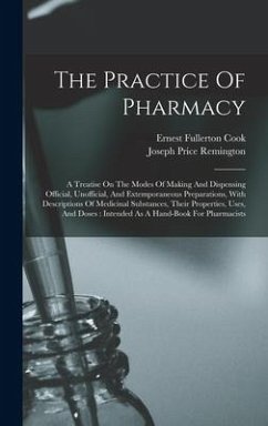 The Practice Of Pharmacy - Remington, Joseph Price