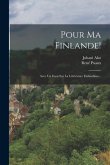 Pour Ma Finlande!: Avec Un Essai Sur La Littérature Finlandaise...