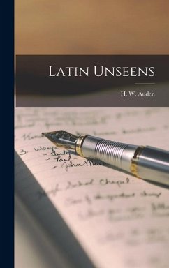Latin Unseens - Auden, H. W. Latin Unseens - Auden, H. W.