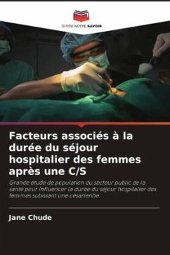 Facteurs associés à la durée du séjour hospitalier des femmes après une C/S - Chude, Jane