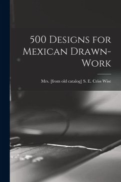 500 Designs for Mexican Drawn-work Cover 500 Designs for Mexican Drawn-work