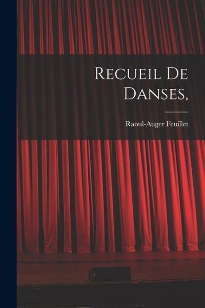 Recueil de danses, Recueil de danses,