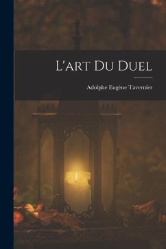 L'art Du Duel - Tavernier, Adolphe Eugène