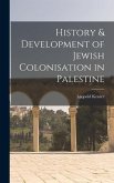 History & Development of Jewish Colonisation in Palestine
