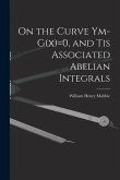 On the Curve Ym-G(x)=0, and tis Associated Abelian Integrals