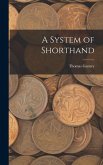 A System of Shorthand