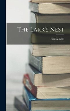 The Lark's Nest - Lark, Fred A