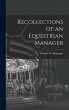 Recollections of an Equestrian Manager - Bild 1