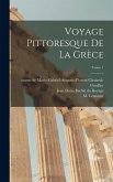 Voyage pittoresque de la Grèce; Tome 1