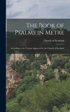 The Book of Psalms in Metre - Scotland, Church Of