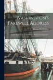 Washington's Farewell Address: To the People of the United States: Published in September