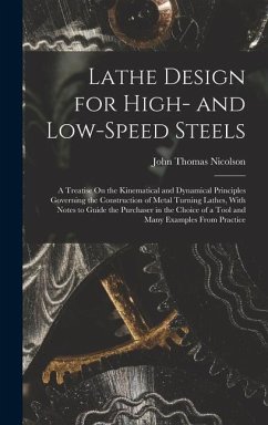 Lathe Design for High- and Low-Speed Steels - Nicolson, John Thomas