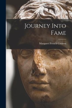 Journey Into Fame - Cresson, Margaret French