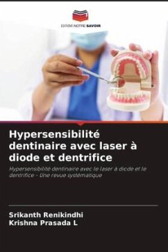 Hypersensibilité dentinaire avec laser à diode et dentrifice - RENIKINDHI, SRIKANTH;L, Krishna Prasada