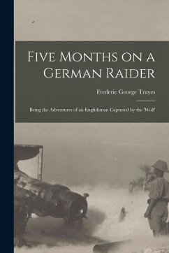 Cover Five Months on a German Raider