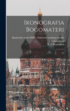 Ikonografia Bogomateri: 01 - Kondakov, N. P.