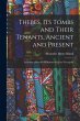 Thebes, Its Tombs and Their Tenants,... - Bild 1