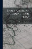 Early American Colonial Home Plans