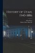 History of Utah, 1540-1886 - Bild 1