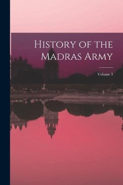 Cover History of the Madras Army; Volume 3