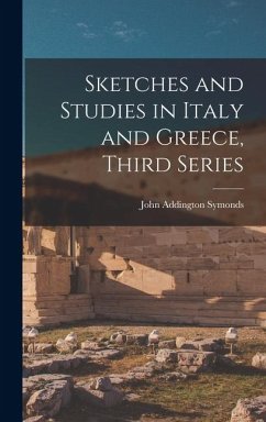 Cover Sketches and Studies in Italy and Greece, Third Series