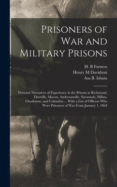Cover Prisoners of War and Military Prisons; Personal Narratives of Experience in the Prisons at Richmond, Danville, Macon, Andersonville, Savannah, Millen, Charleston, and Columbia ... With a List of Officers Who Were Prisoners of War From January 1, 1864